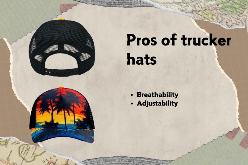 Pros of trucker hats