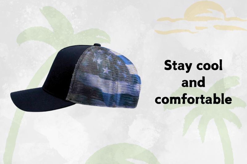 Trucker hats are designed with a breathable mesh back