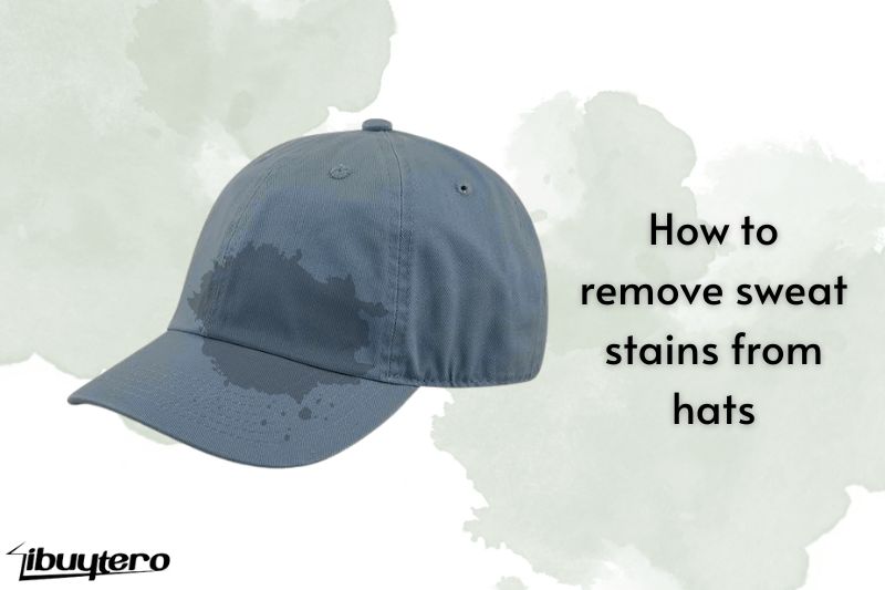 How to remove sweat stains from hats