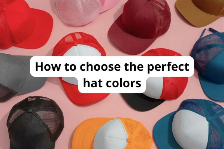 How to choose the perfect hat colors